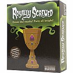 Royally Screwed