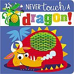 Never Touch a Dragon Board Book